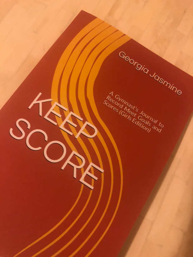 KEEP SCORE: A Gymnast's Journal to Record Meet Goals and Scores (Girls Edition) Paperback